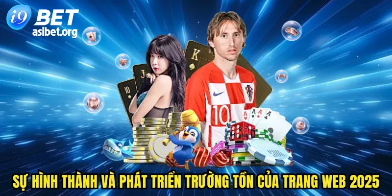 Sự hình thành và phát triển trường tồn của trang web 2025