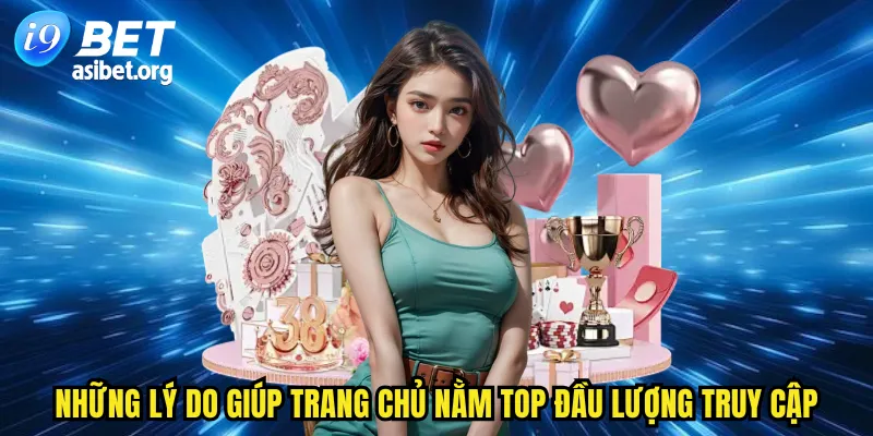 Những lý do giúp trang chủ nằm top đầu lượng truy cập