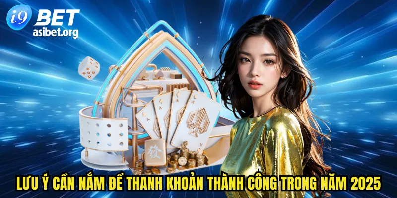 Lưu ý cần nắm để thanh khoản thành công trong năm 2025